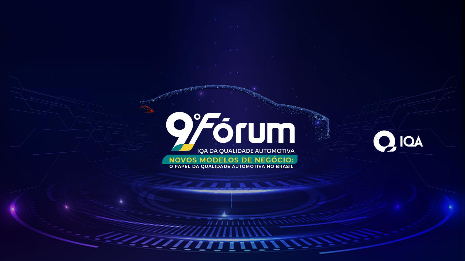 9º Fórum IQA da Qualidade Automotiva