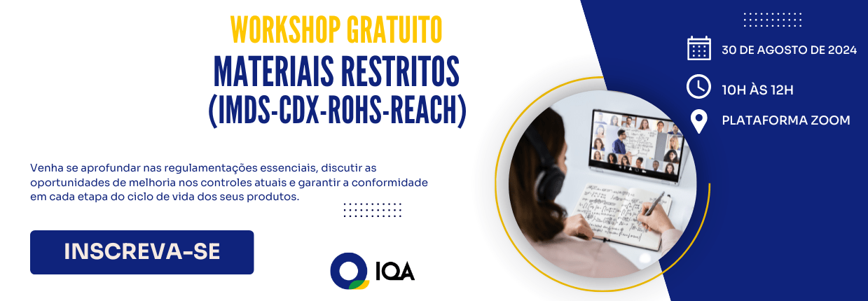 Workshop – Materiais Restritos (IMDS, CDX, ROHS, REACH)
